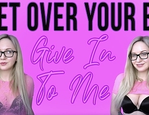 GetOverYourExGiveinToMe